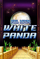 FULL MOON：WHITE PANDA