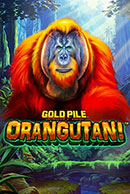 GOLD PILE: ORANGTANI