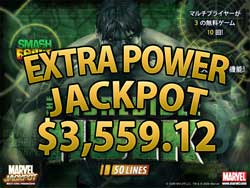 The Incredible Hulk50ラインでEXTRA POWER賞金3,559.12ドル！